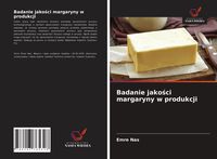 Produktbild: Badanie jako&iquest;ci margaryny w produkcji