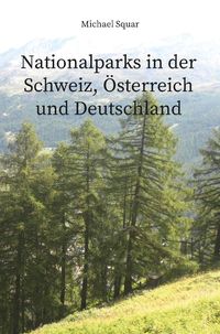 Produktbild: Nationalparks in der Schweiz, &Ouml;sterreich und Deutschland