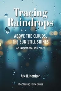 Produktbild: Tracing Raindrops (The Stealing Home Series, #2)