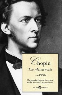 Produktbild: Delphi Masterworks of Fr&eacute;d&eacute;ric Chopin (Illustrated)