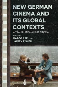 Produktbild: New German Cinema and Its Global Contexts