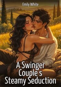 Produktbild: A Swinger Couple's Steamy Seduction