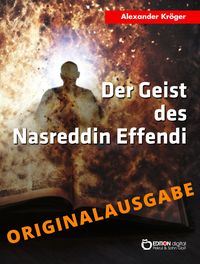 Bild vom Artikel Der Geist des Nasreddin Effendi - Originalausgabe vom Autor Alexander Kröger