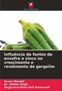 Produktbild: Influ&ecirc;ncia de fontes de enxofre e zinco no crescimento e rendimento do gergelim