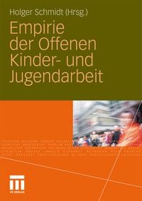 Produktbild: Empirie der Offenen Kinder- und Jugendarbeit