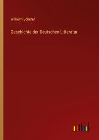 Produktbild: Geschichte der Deutschen Litteratur