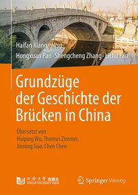 Produktbild: Grundz&uuml;ge der Geschichte der Br&uuml;cken in China
