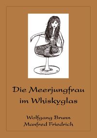 Produktbild: Die Meerjungfrau im Whiskyglas