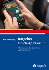 Bild vom Artikel Ratgeber Glücksspielsucht vom Autor Klaus Wölfling