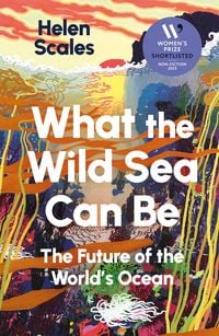 Produktbild: What the Wild Sea Can Be