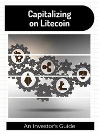 Produktbild: Capitalizing on Litecoin