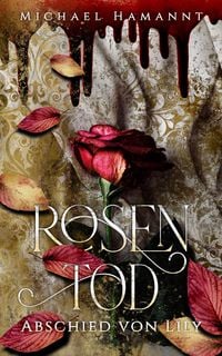 Produktbild: Rosentod - Abschied von Lily