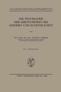 Produktbild: Die Psychiatrie der Hirntumoren bei Kindern und Jugendlichen