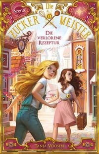Produktbild: Die Zuckermeister (2). Die verlorene Rezeptur
