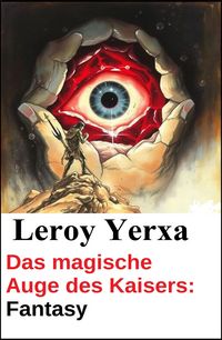 Produktbild: Das magische Auge des Kaisers: Fantasy
