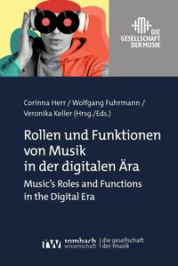 Produktbild: Rollen und Funktionen von Musik in der digitalen &Auml;ra