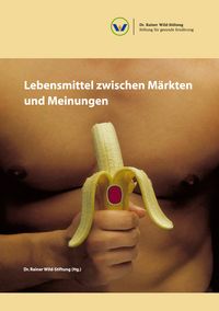 Produktbild: Lebensmittel zwischen M&auml;rkten und Meinungen
