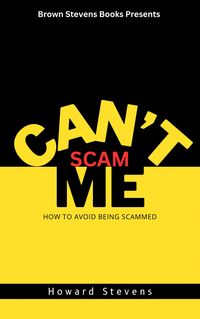 Produktbild: Can't Scam Me: How to Avoid Being Scammed