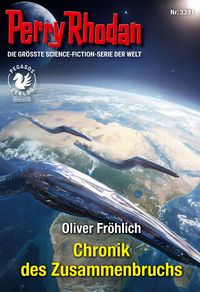 Produktbild: Perry Rhodan 3391: Chronik des Zusammenbruchs