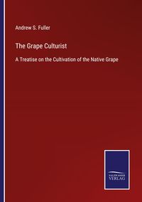 Produktbild: The Grape Culturist