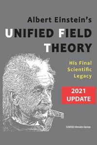 Produktbild: Albert Einstein's Unified Field Theory (International English / 2021 Update)