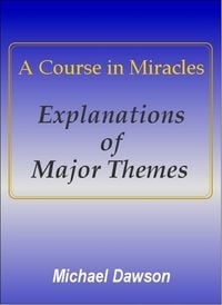 Produktbild: A Course in Miracles - Explanations of Major Themes