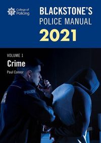 Produktbild: Connor, P: Blackstone's Police Manuals Volume 1: Crime 2021