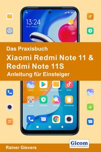 Produktbild: Das Praxisbuch Xiaomi Redmi Note 11 & Redmi Note 11S - Anleitung f&uuml;r Einsteiger