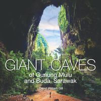 Produktbild: Giant Caves of Gunung Mulu and Buda, Sarawak