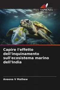 Produktbild: Capire l'effetto dell'inquinamento sull'ecosistema marino dell'India