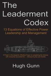 Produktbild: The Leaderment Codex - 13 Equations of Effective Power, Leadership, and Management