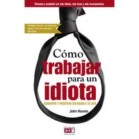 Produktbild: C&oacute;mo trabajar para un idiota