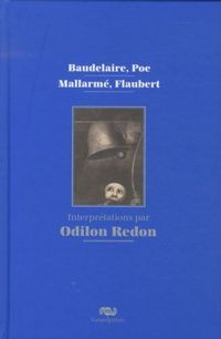 Produktbild: Baudelaire, Poe, Mallarm&eacute;, Flaubert : interpr&eacute;tations par Odilon Redon