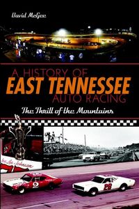 Produktbild: A History of East Tennessee Auto Racing
