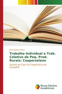 Produktbild: Trabalho Individual e Trab. Coletivo de Peq. Prod. Rurais: Cooperselene