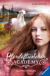 Produktbild: Pferdefl&uuml;sterer-Academy, Band 6 - Calypsos Fohlen