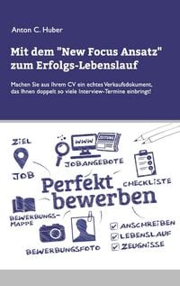 Produktbild: Mit dem New Focus Ansatz zum Erfolgs-Lebenslauf