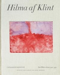 Produktbild: Hilma af Klint Catalogue Raisonn&eacute; Volume VI