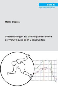 Produktbild: Untersuchungen zur Leistungswirksamkeit der Verwringung beim Diskuswerfen