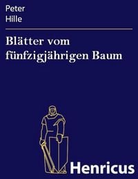Produktbild: Bl&auml;tter vom f&uuml;nfzigj&auml;hrigen Baum