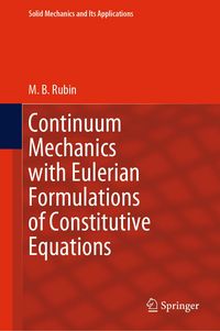 Produktbild: Continuum Mechanics with Eulerian Formulations of Constitutive Equations
