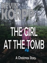 Produktbild: THE GIRL AT THE TOMB - A Christmas Story.