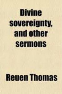Produktbild: Divine Sovereignty, and Other Sermons