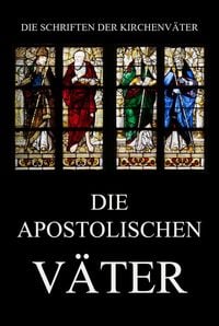 Produktbild: Die apostolischen V&auml;ter