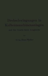 Produktbild: Drehschwingungen in Kolbenmaschinenanlagen und das Gesetz ihres Ausgleichs