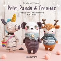 Produktbild: Peter Panda & Freunde. 10 supers&uuml;&szlig;e Tier-Amigurumis zum H&auml;keln