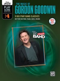 Produktbild: Alfred Jazz Play-Along Series, Vol. 4: The Music of Gordon Goodwin