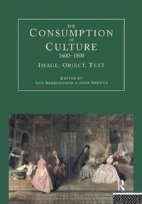 Produktbild: The Consumption of Culture 1600-1800