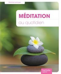 Produktbild: M&eacute;ditation au quotidien