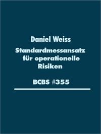 Produktbild: Standardmessansatz (SMA) f&uuml;r operationelle Risiken (BCBS #355)